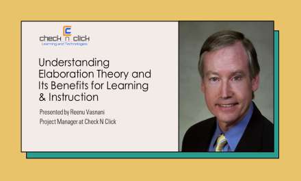 <strong>Understanding Elaboration Theory and Its Benefits for Learning & Instruction</strong>